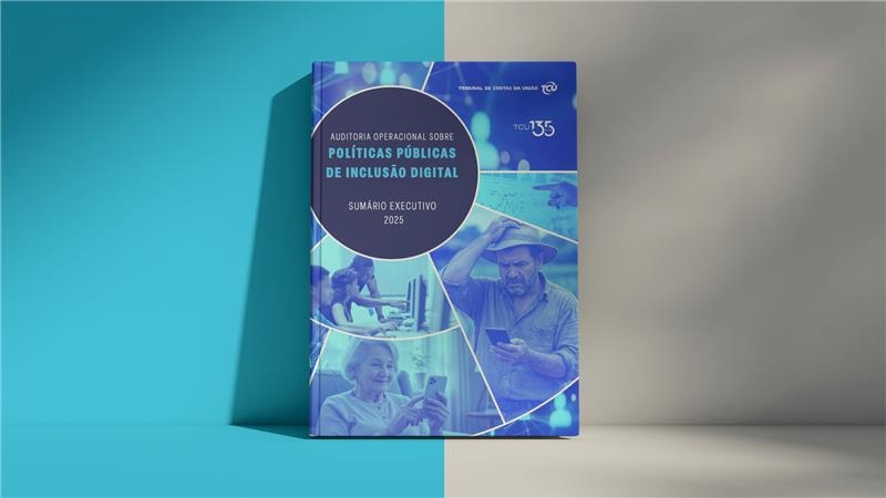 Capa da notícia: "TCU lança Sumário Executivo sobre Políticas Públicas de Inclusão Digital"