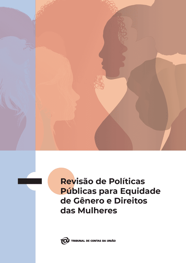 Revisão de Políticas Públicas para Equidade de Gênero e Direitos das Mulheres