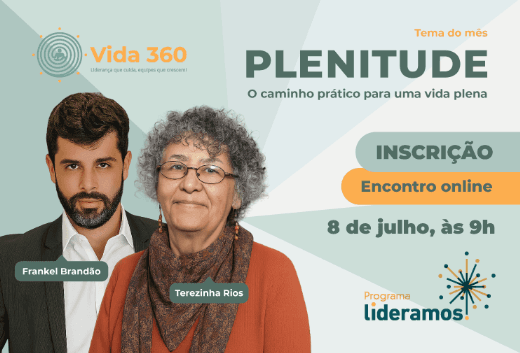 Vida 360 - Plenitude com Terezinha Rios e Frankel Brandão - Online