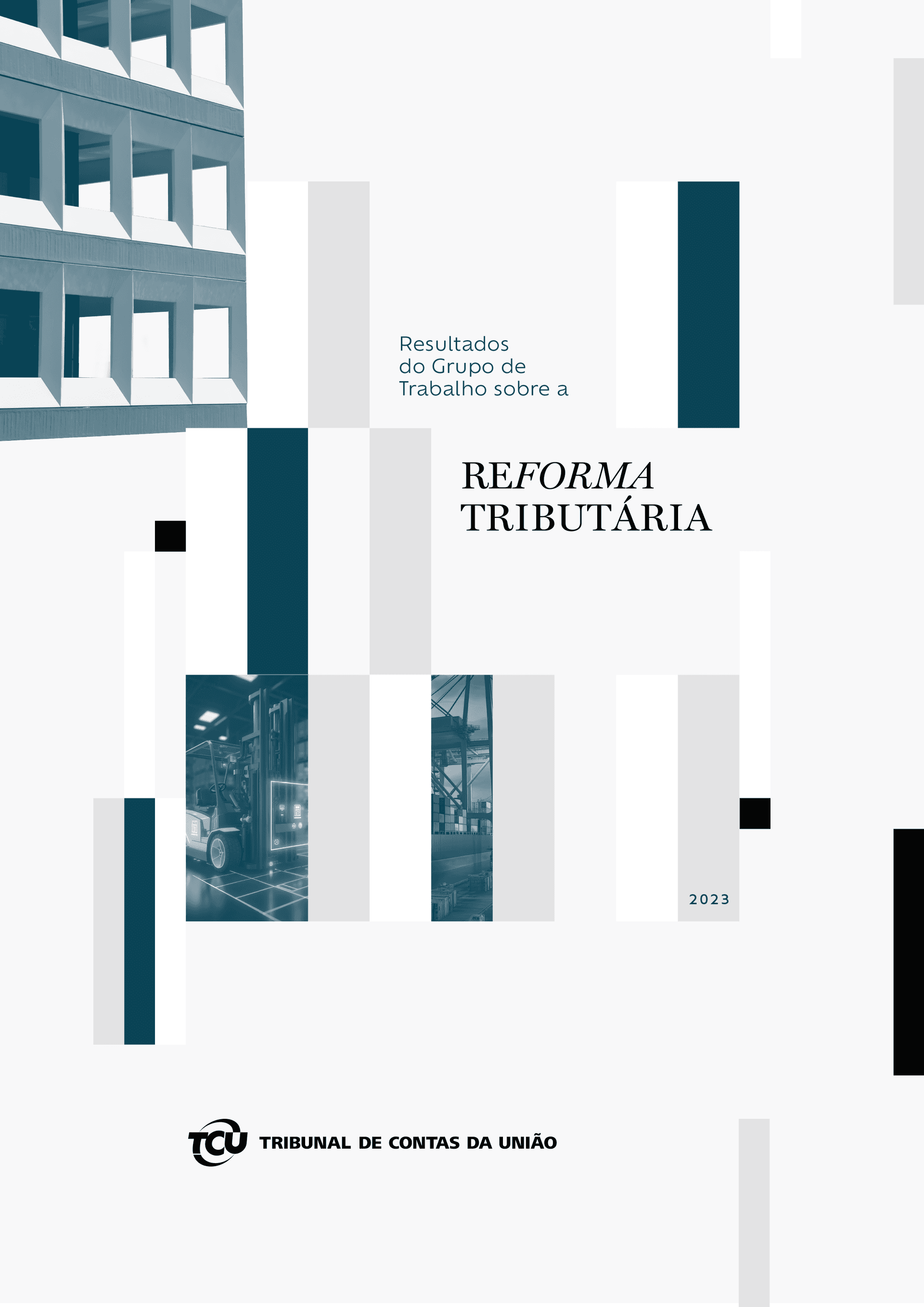 Capa da publicação: RELATORIO-GrupodeTrabalho-ReformaTributaria_CAPA.png