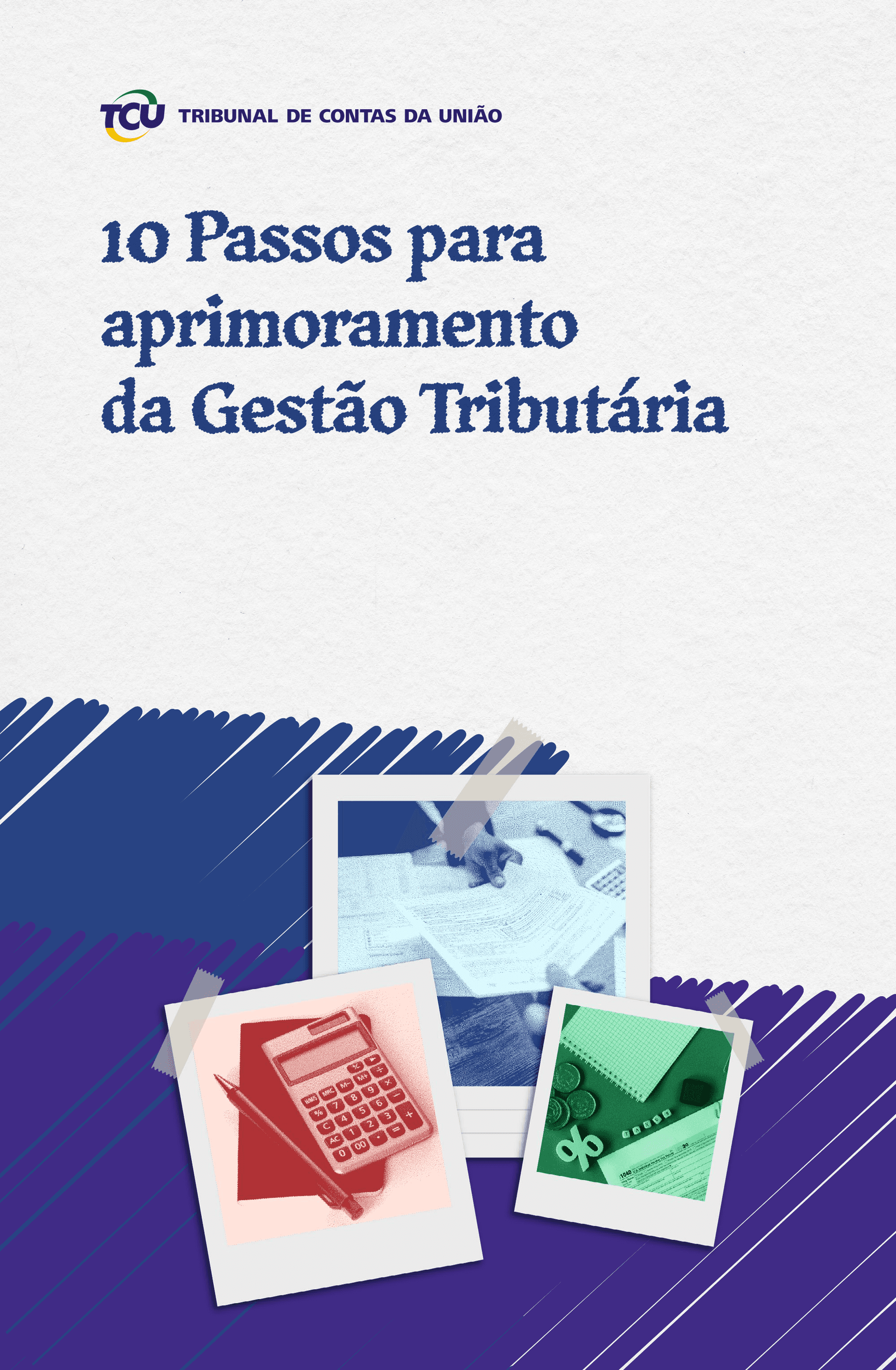 Capa da publicação: 10 passos para aprimoramento da Gestao Tributaria-1.png