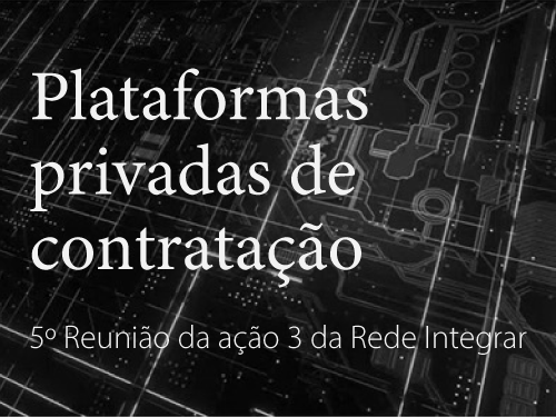 Capa da notícia: "Rede Integrar debate uso das plataformas privadas eletrônicas de licitação"