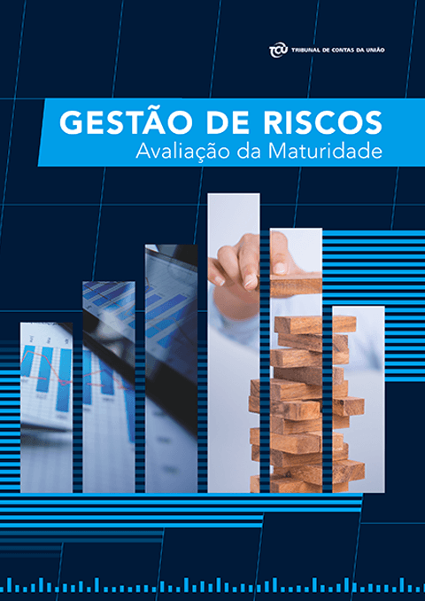 Capa da publicação: Gestão de Riscos: Avaliação da Maturidade