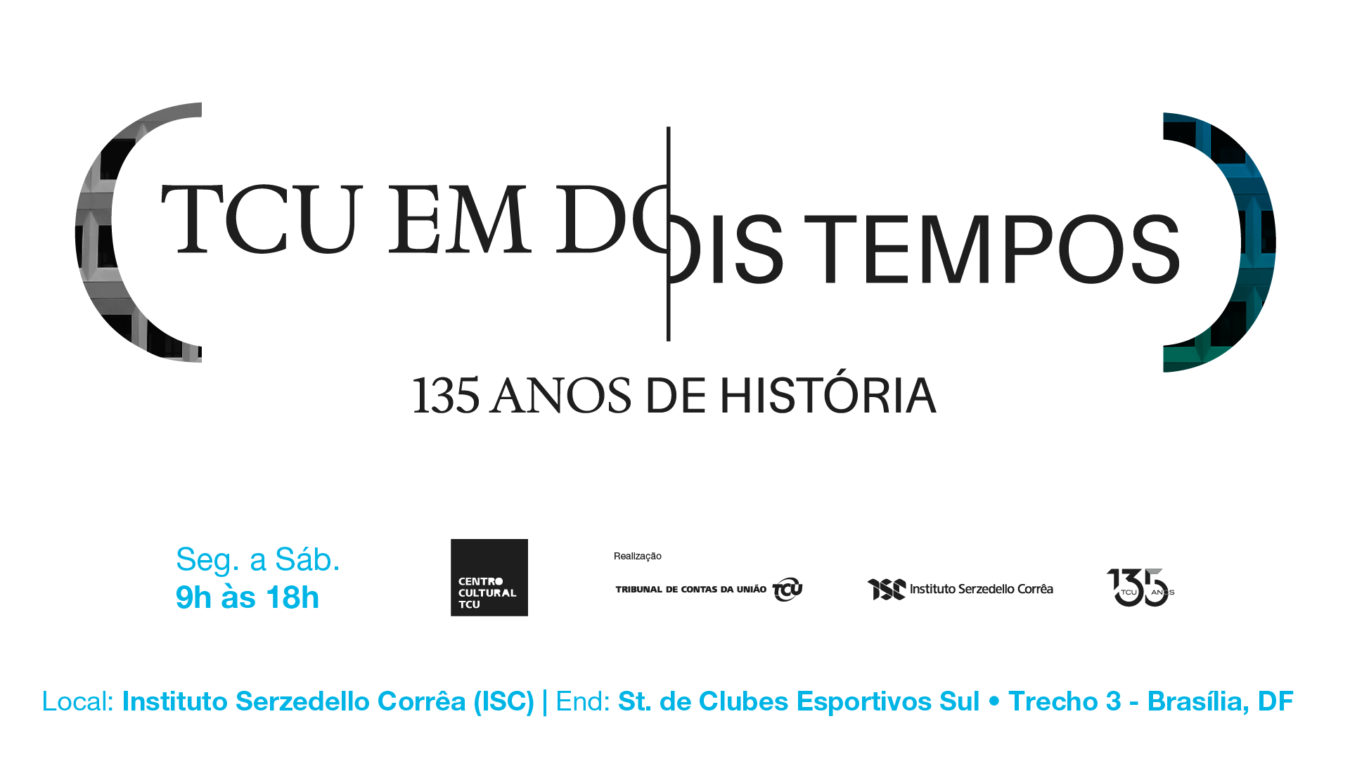 Capa da notícia: "Exposição celebra os 135 anos do TCU e resgata sua história no Brasil"