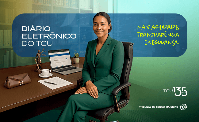 TCU vai utilizar Diário Eletrônico para notificações processuais a partir de agosto