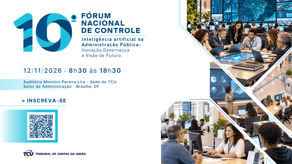 10º Fórum Nacional de Controle – Inteligência Artificial na Administração Pública