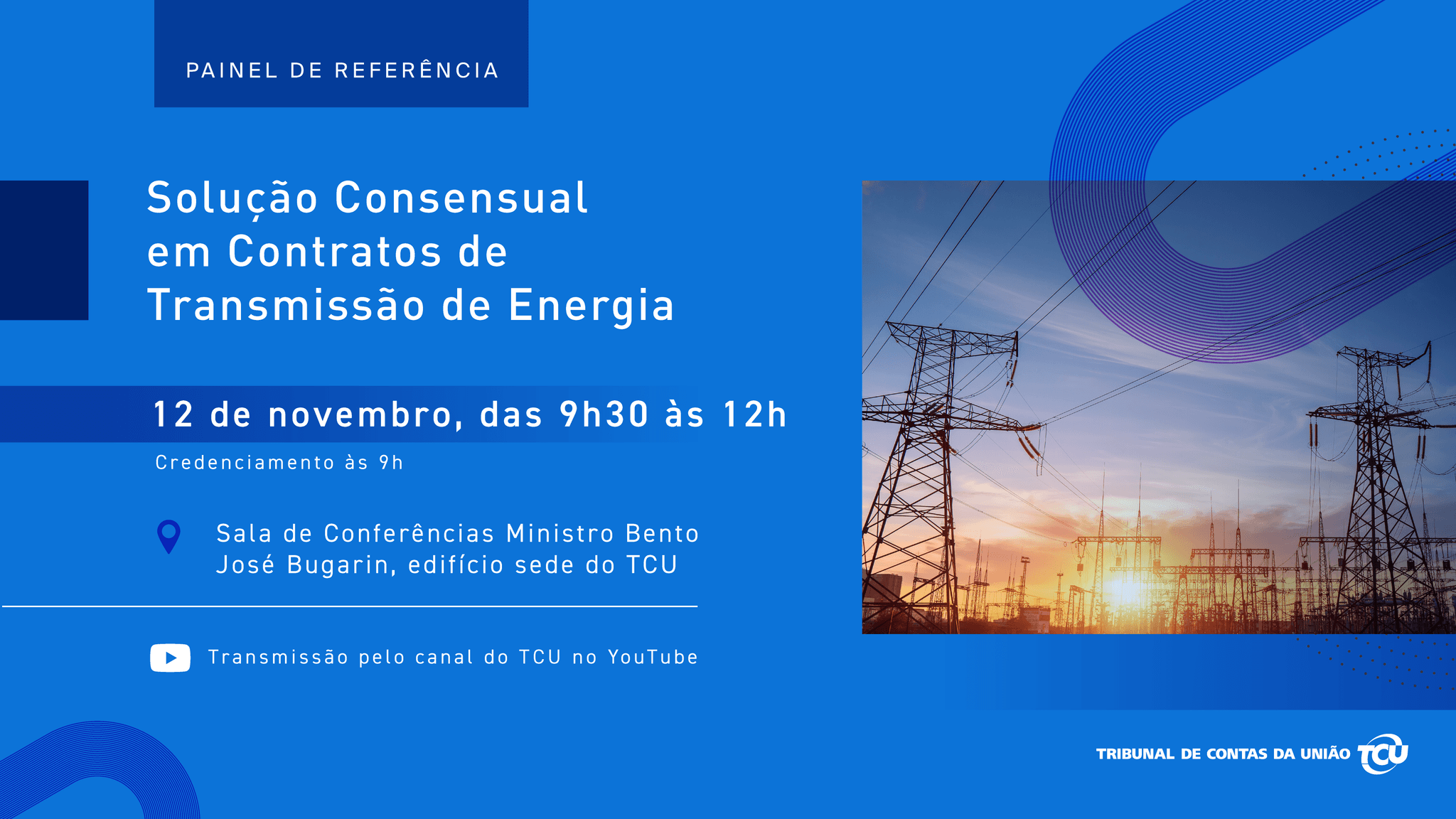 Painel de referência discute contratos de transmissão de energia elétrica