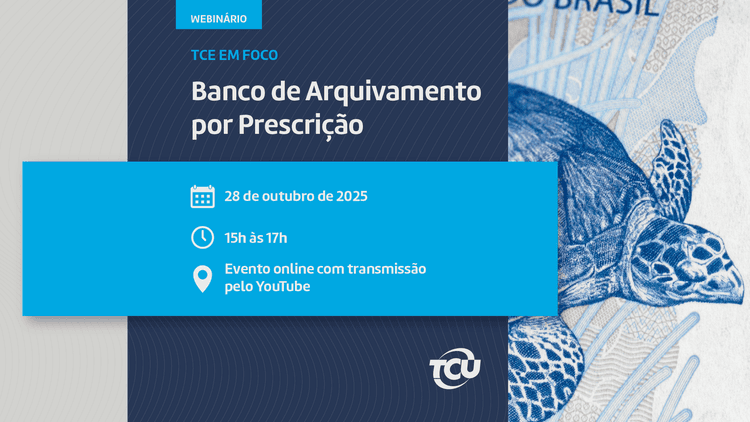 TCU lança Banco de Arquivamento por Prescrição