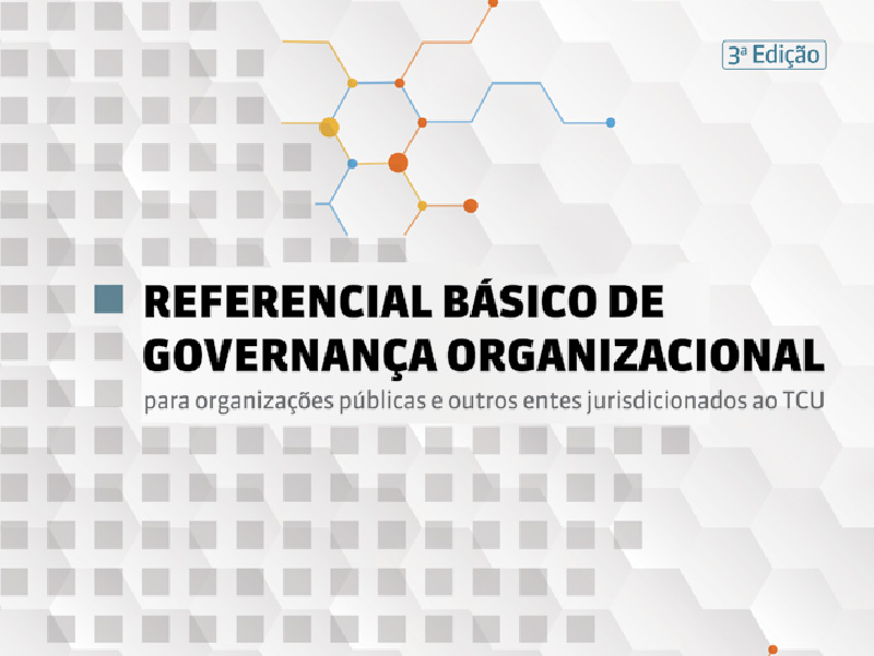 TCU publica a 3ª edição do Referencial Básico de Governança ...