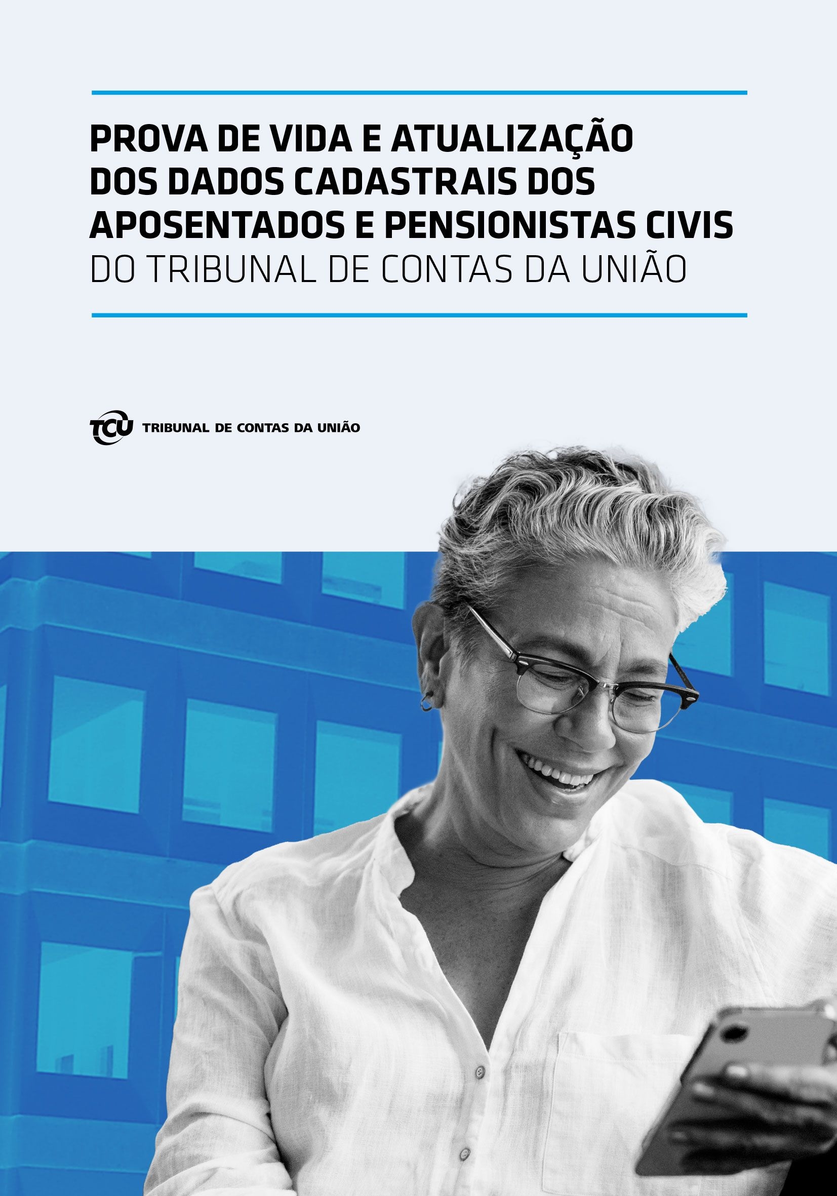 Capa da publicação: "Prova de vida e atualização de dados cadastrais dos aposentados e pensionistas civis do Tribunal de Contas da União"