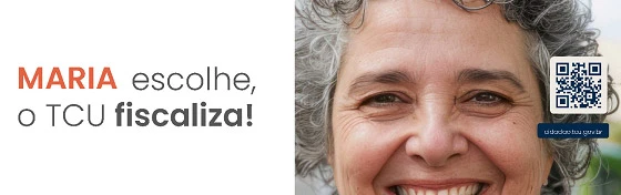 Você escolheu, o TCU fiscalizou!